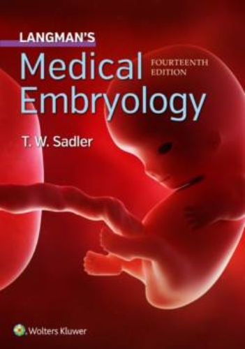 Langman's Medical Embryology Sadler, T.W. 15th ed.